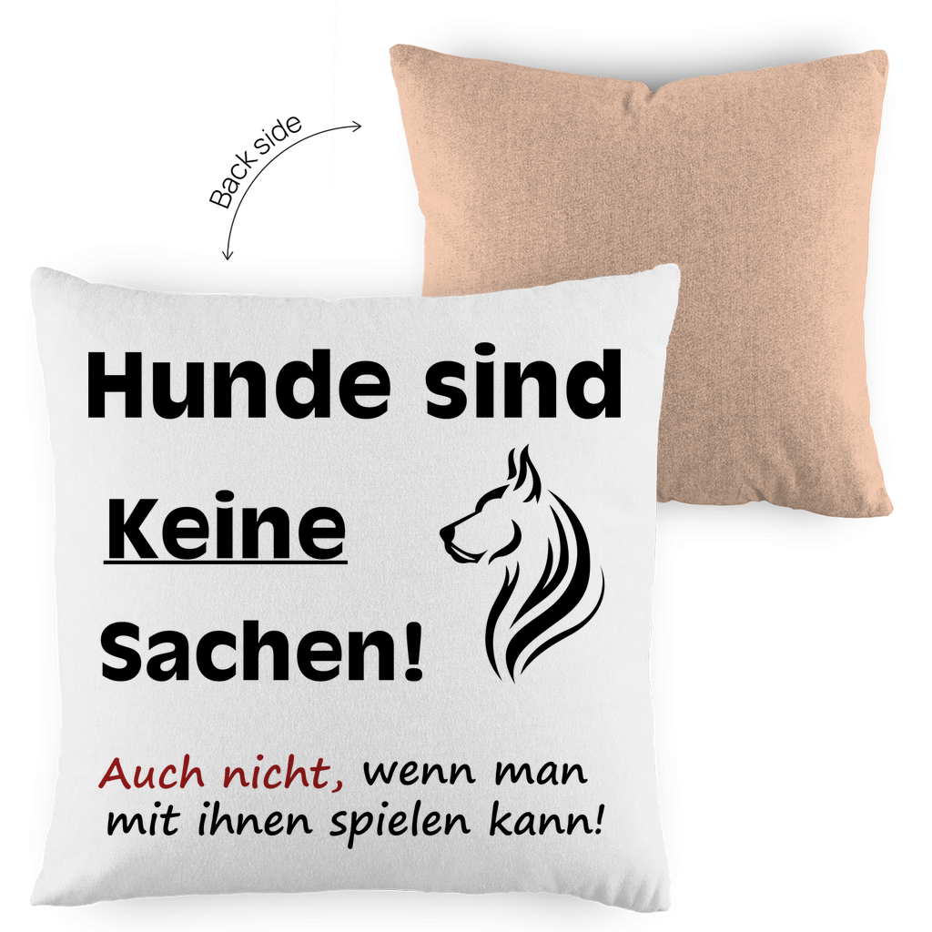 Kopfkissen zweifarbig "Hunde sind keine Sachen" - Design