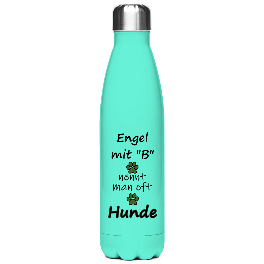 Edelstahl-Thermoflasche "Engel mit B nennt man Hunde"