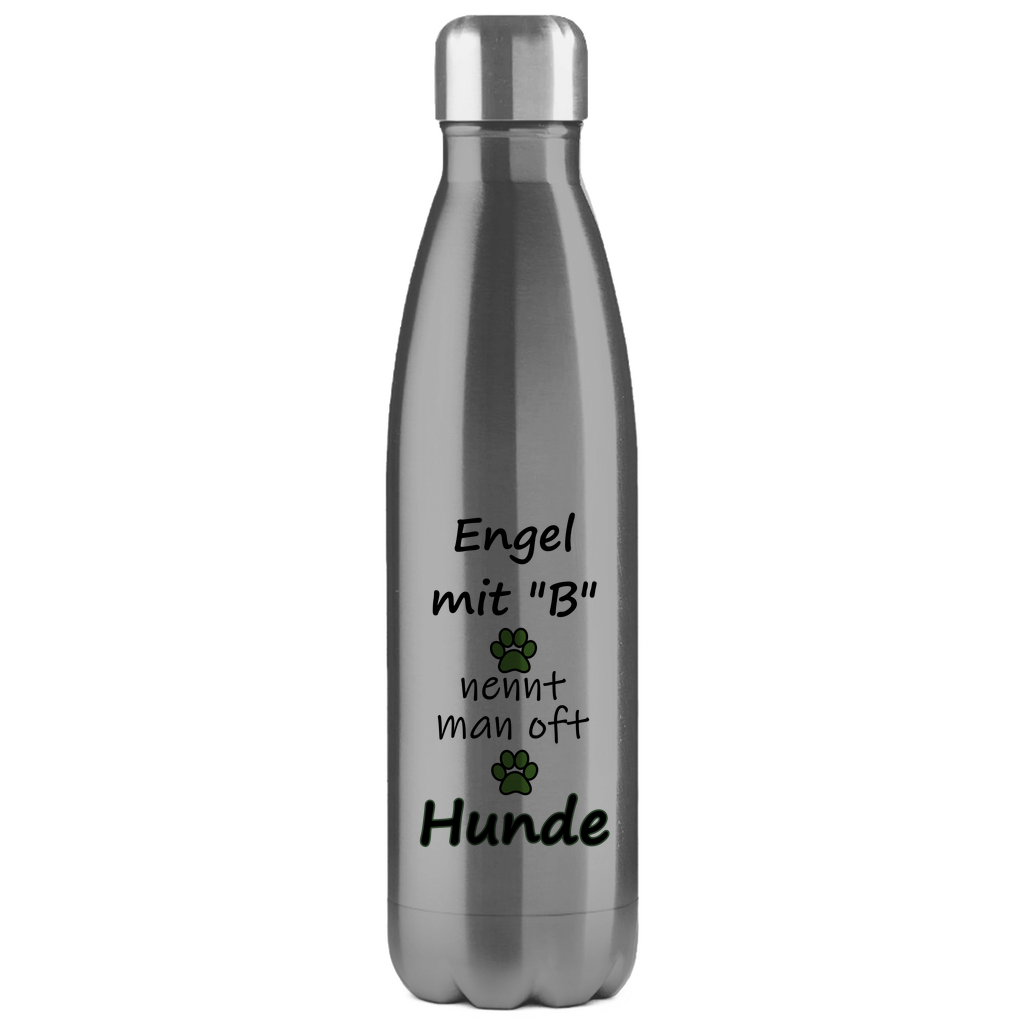 Edelstahl-Thermoflasche "Engel mit B nennt man Hunde"